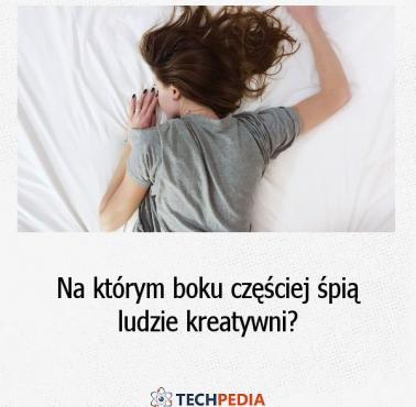 Na którym boku częściej śpią ludzie kreatywni?