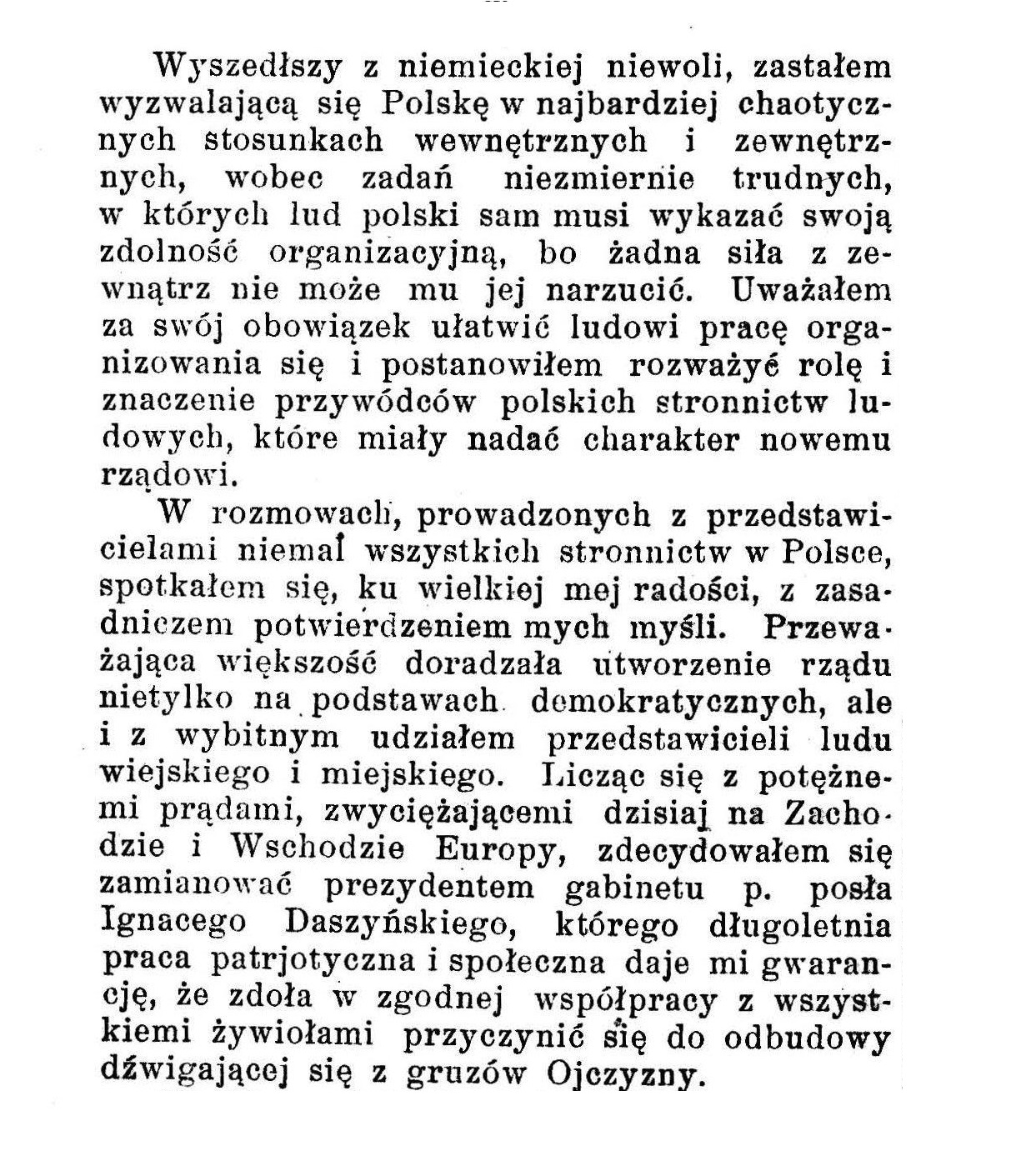14 listopada 1918 roku.   Józef Piłsudski wyjaśnia czemu na stanowisku premiera Polski widzi Ignacego Daszyńskiego