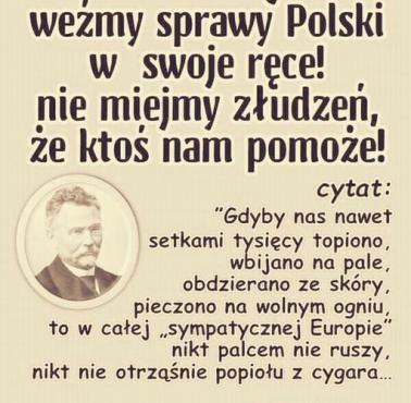 Widać, że Bolesław Prus podzielał zdanie Marszałka J.Piłsudskiego