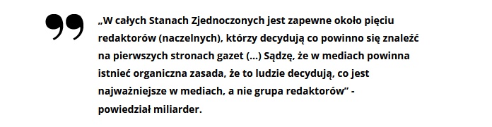 „W całych Stanach Zjednoczonych jest zapewne około pięciu redaktorów .... Elon Musk