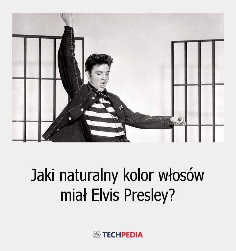 Jaki naturalny kolor włosów miał Elvis Presley?