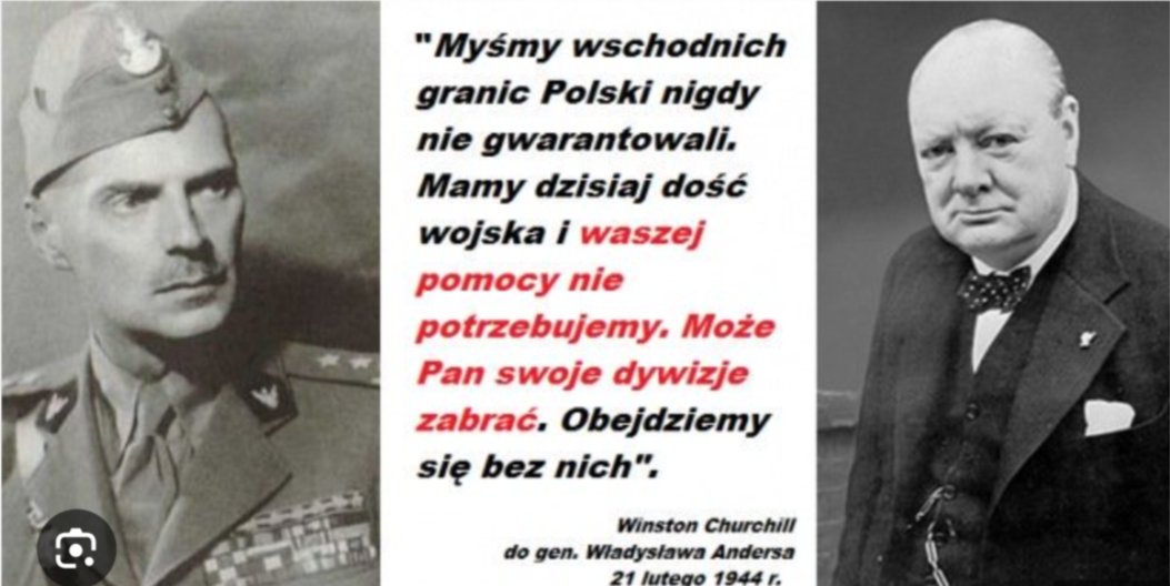 Myśmy wschodnich granic Polski nigdy nie gwarantowali. ... Churchill do Andersa, 2.1944