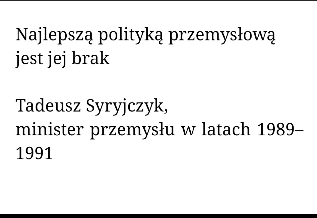 Najlepsza polityka przemysłowa to jej brak Tadeusz Syryjczyk - realizator reform balcerowiczów