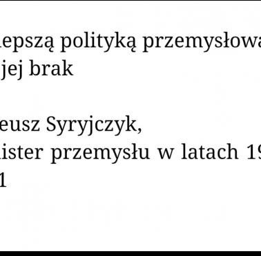 "Najlepsza polityka przemysłowa to jej brak" Tadeusz Syryjczyk - realizato reform balcerowiczów