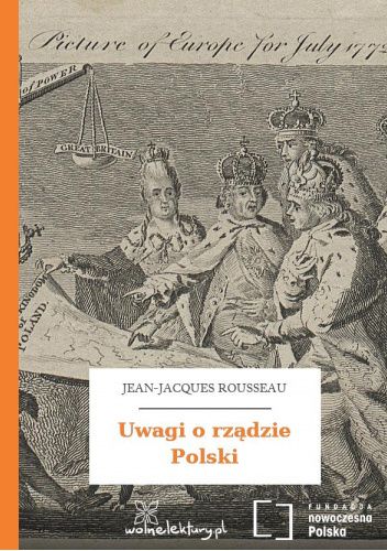 Jean-Jacques Rousseau Nie możecie przeszkodzić, by was nie połknęli ...