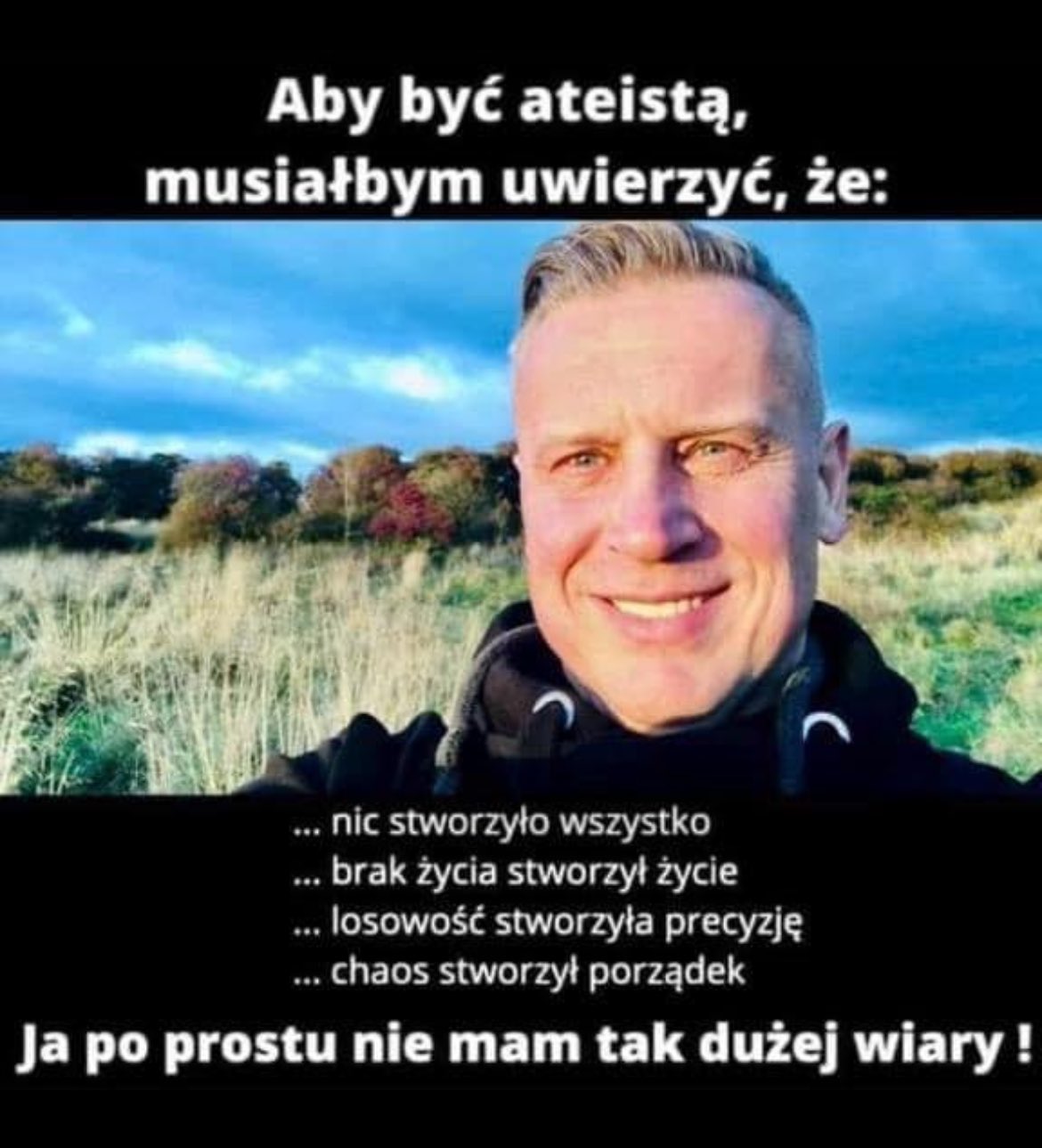 Ciężko być ateistą :)