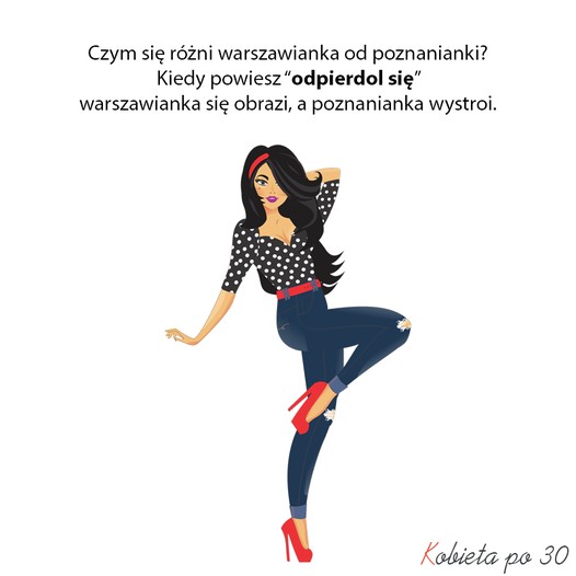 Czy się różni poznanianka od warszawianki? :)