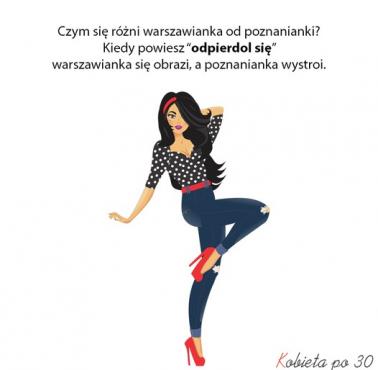 Czy się różni poznanianka od warszawianki? :)
