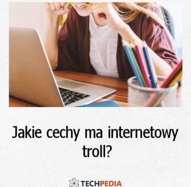 Kim jest internetowy troll?