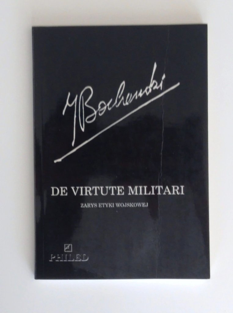 Józef Maria Bocheński, kapelan, umacniał morale Wojska Polskiego („De virtute militari”, 1993)