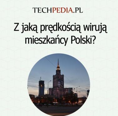 Z jaką prędkością wirują mieszkańcy Polski?