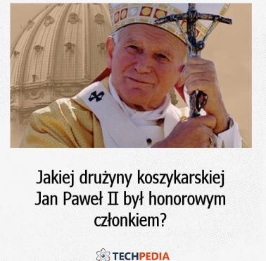 Jakiej drużyny koszykarskiej Jan Paweł II był honorowym członkiem?