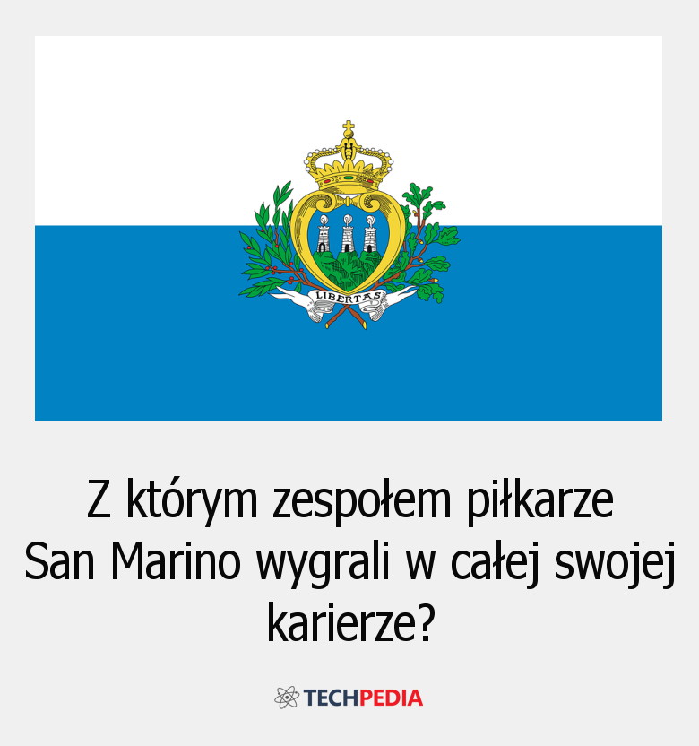 Z którym zespołem piłkarze San Marino wygrali w całej swojej karierze?
