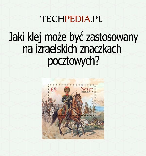 Jaki klej może być zastosowany na izraelskich znaczkach pocztowych?