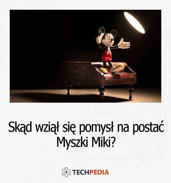 Skąd wziął się pomysł na postać Myszki Miki?