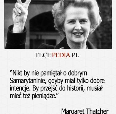 Nikt by nie pa­miętał o dob­rym Sa­mary­tani­nie, gdy­by miał tyl­ko dob­re in­ten­cje. By przejść do his­to­rii, mu­siał ....