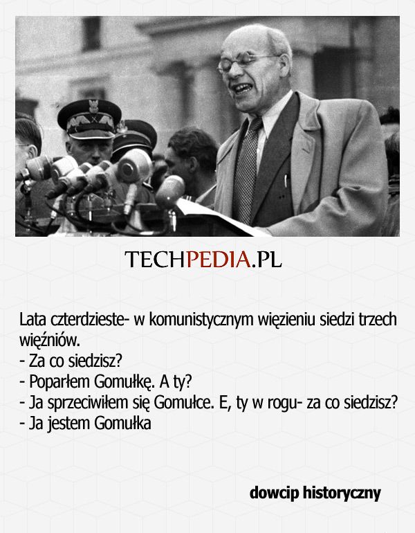 Lata czterdzieste - w komunistycznym więzieniu siedzi trzech więźniów. - Za co siedzisz? ...