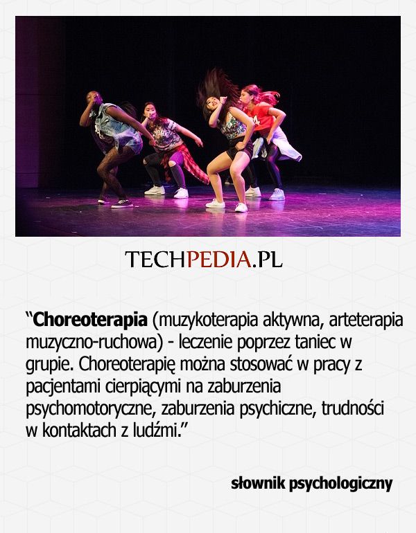 Choreoterapia (muzykoterapia aktywna, arteterapia muzyczno-ruchowa) - leczenie poprzez taniec w grupie. Choreoterapię ...