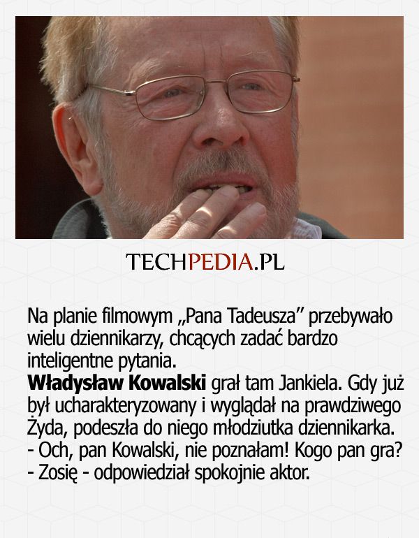 Na planie filmowym „Pana Tadeusza” przebywało wielu dziennikarzy, chcących zadać bardzo inteligentne pytania. Władysław ...