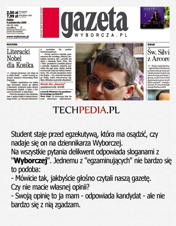Student staje przed egzekutywą, która ma osądzić, czy nadaje się on na dziennikarza Wyborczej. Na wszystkie pytania delikwent .