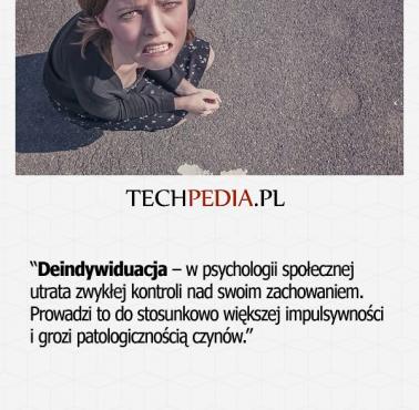 Deindywiduacja - w psychologii społecznej utrata zwykłej kontroli nad swoim zachowaniem. Prowadzi to do stosunkowo większej ..