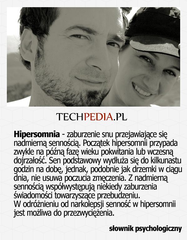 Hipersomnia - zaburzenie snu przejawiające się  nadmierną sennością. Początek hipersomnii przypada zwykle na późną fazę ....