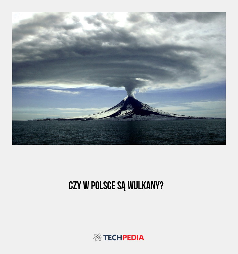 Czy w Polsce są wulkany?