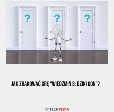 Jak zhakować grę “Wiedźmin 3: Dziki Gon”?
