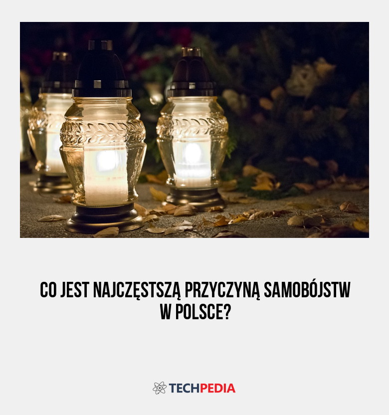 Co jest najczęstszą przyczyną samobójstw w Polsce?