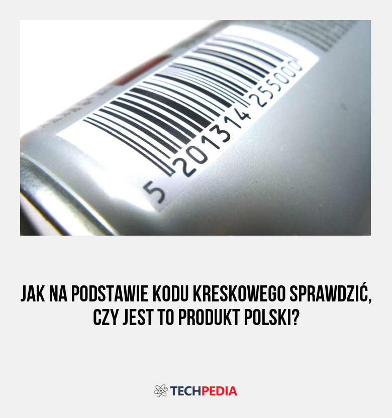 Jak na podstawie kodu kreskowego sprawdzić, czy jest to produkt polski?