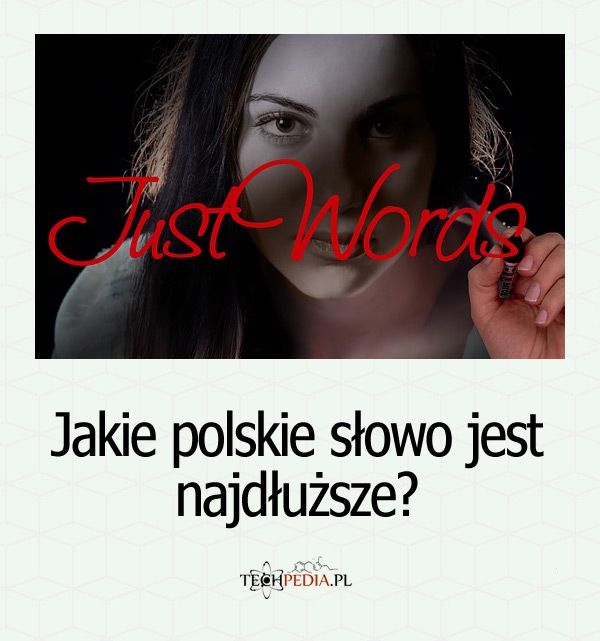 Jakie polskie słowo jest najdłuższe?