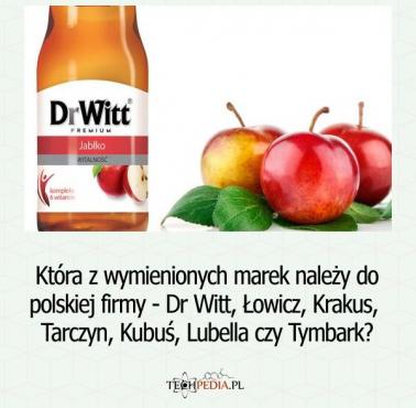 Która z wymienionych marek należy do polskiej firmy - Dr Witt, Łowicz, Krakus, Tarczyn, Kubuś, Lubella czy Tymbark?