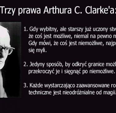 Trzy prawa Arthura C.Clarke'a.