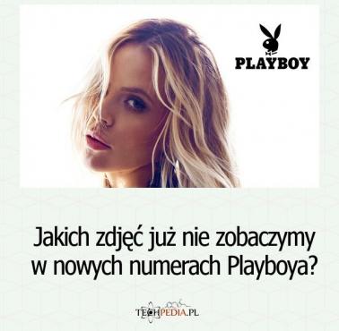 Jakich zdjęć już nie zobaczymy w nowych numerach Playboya?