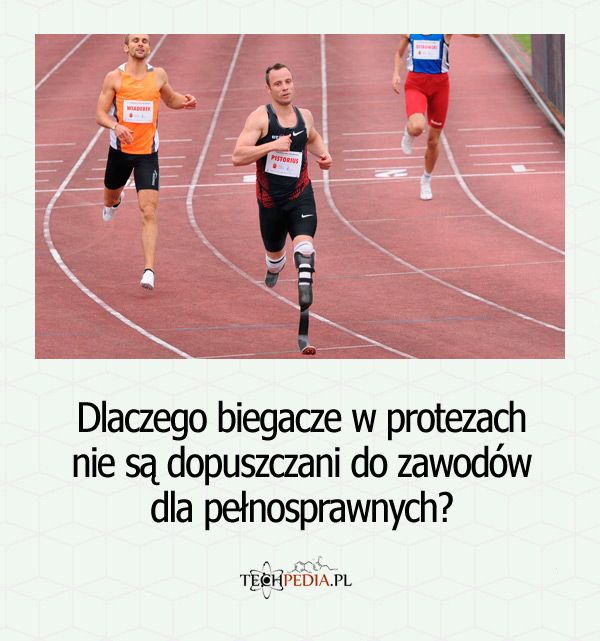 Dlaczego biegacze w protezach nie są dopuszczani do zawodów dla pełnosprawnych?