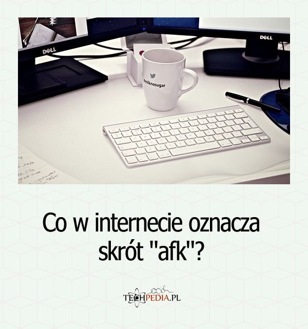 Co w internecie oznacza skrót afk?