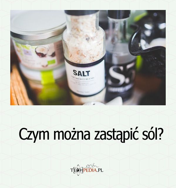 Czym można zastąpić sól?