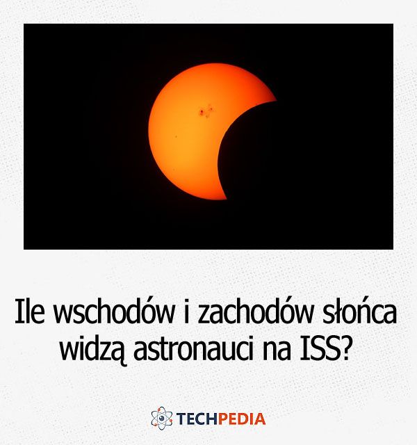 Ile wschodów i zachodów słońca widzą astronauci na ISS?