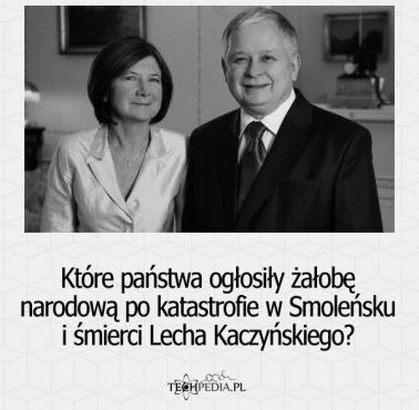 Które państwa ogłosiły żałobę narodową po katastrofie w Smoleńsku i śmierci Lecha Kaczyńskiego?